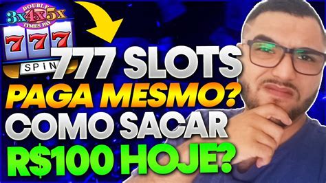 slots 777 paga mesmo - melhores slots 777 x